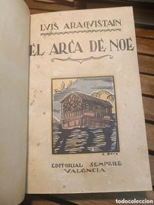 Libros antiguos: El arca de Noé ensayos Luis araquistain sempere valencia primera edición 1926 Ilustración A. boix